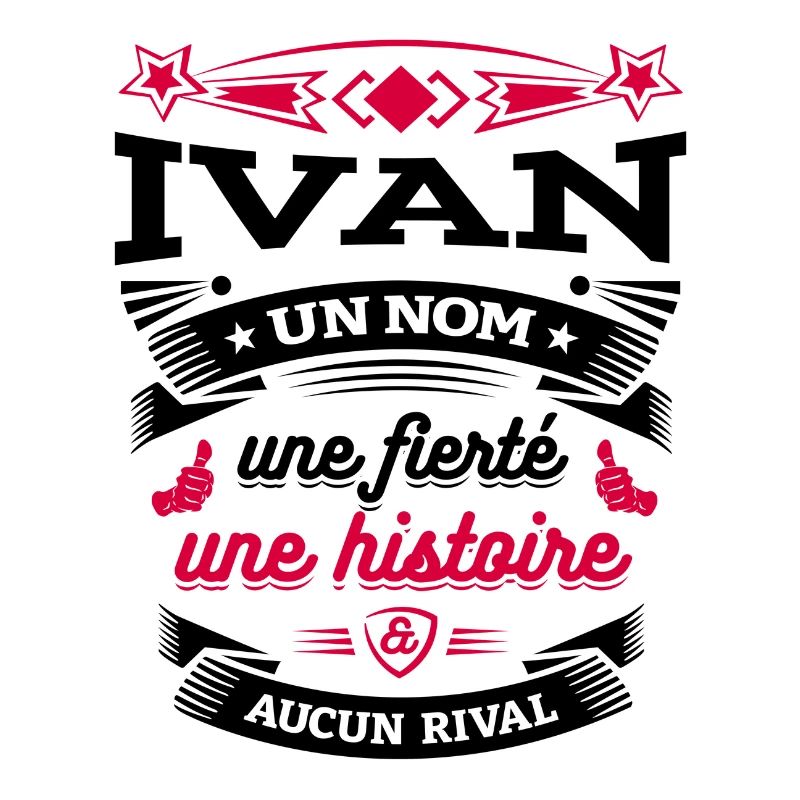 IVAN UN NOM UNE FIERTÉ AUCUN RIVAL
