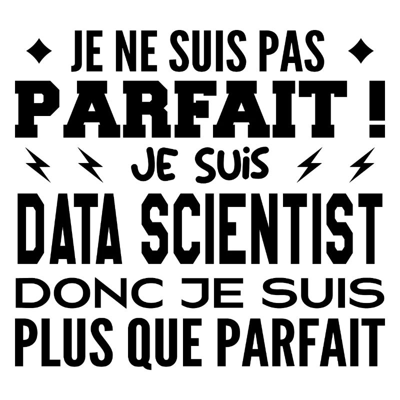 Data Scientist plus que parfaite, métier de rêve