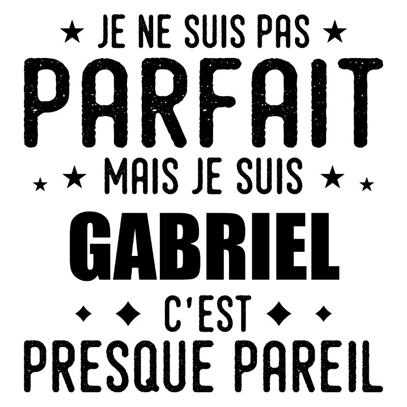 Gabriel : authentique, imparfait, top, perfection