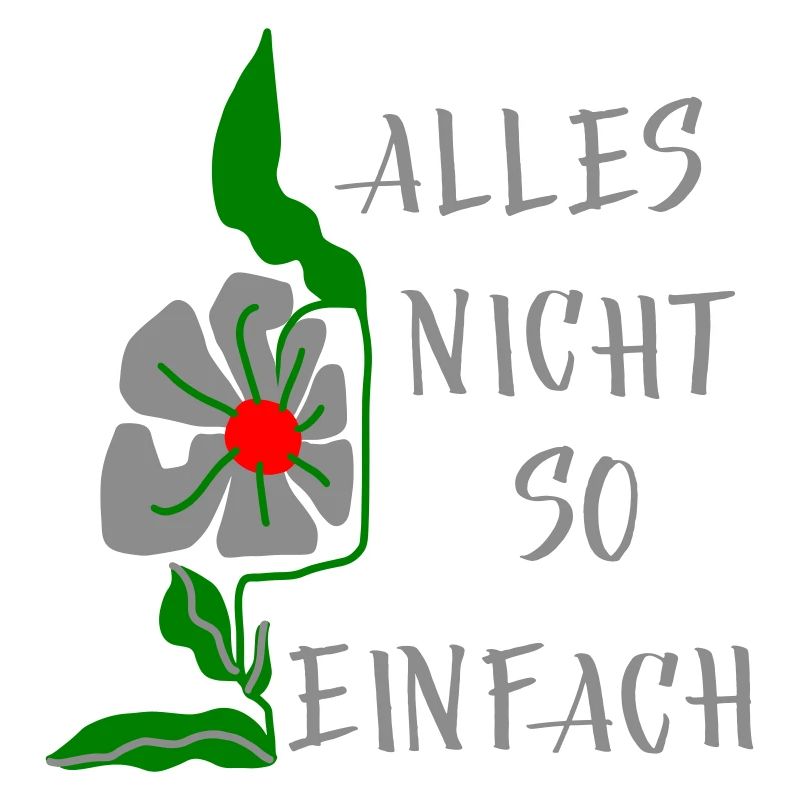 Floral pattern with saying everything is not so easy