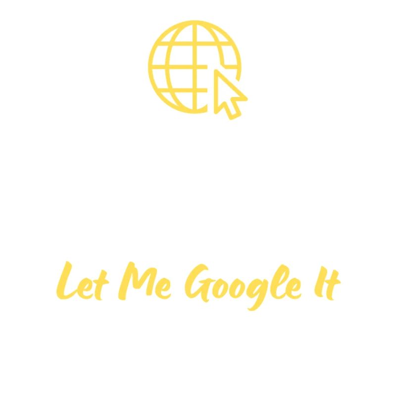 Humorous T-shirt "Keep Calm and Let Me Google"