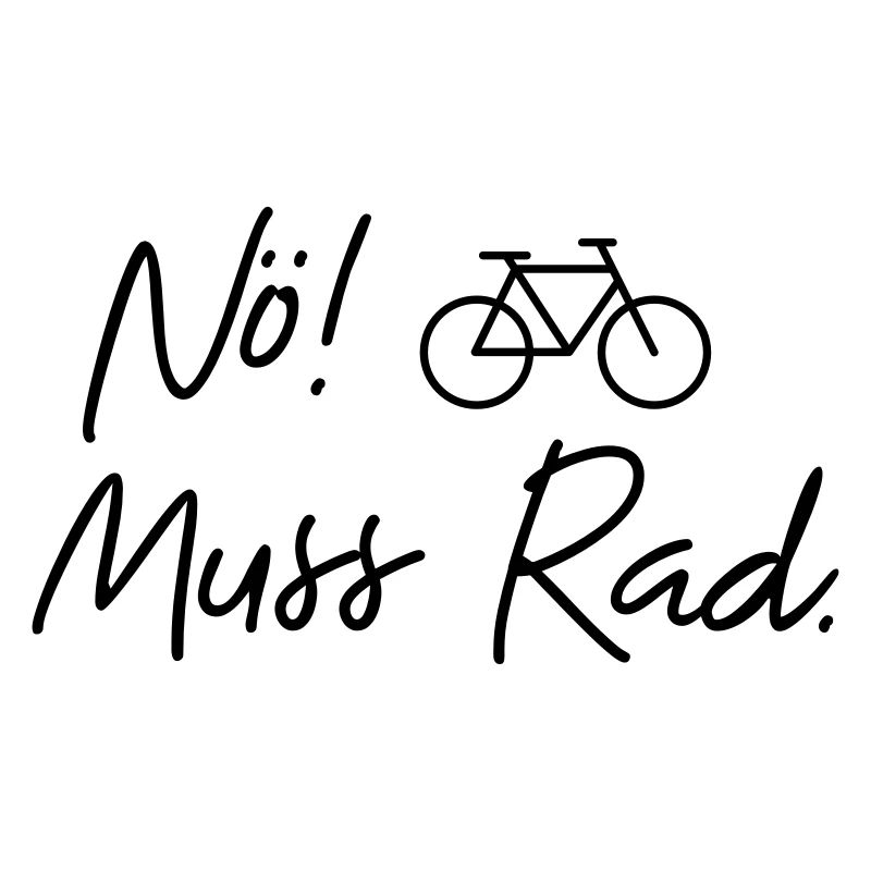 nö muss rad