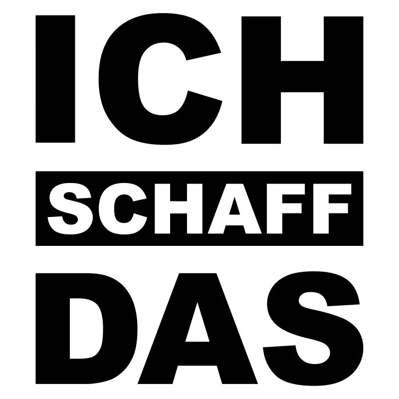 Ich schaff das