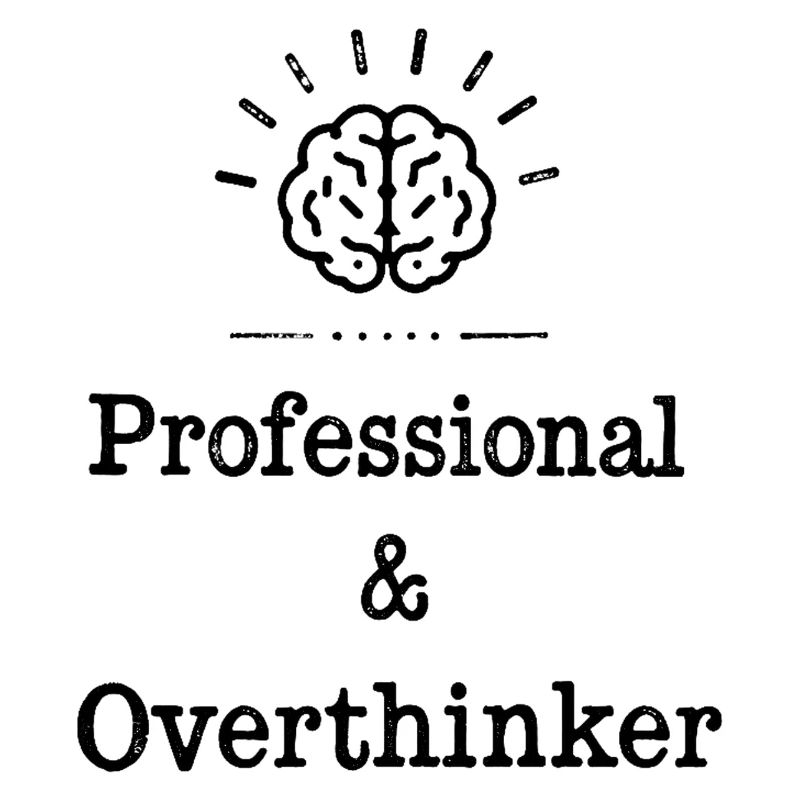 Professional Overthinker Brain Graphic