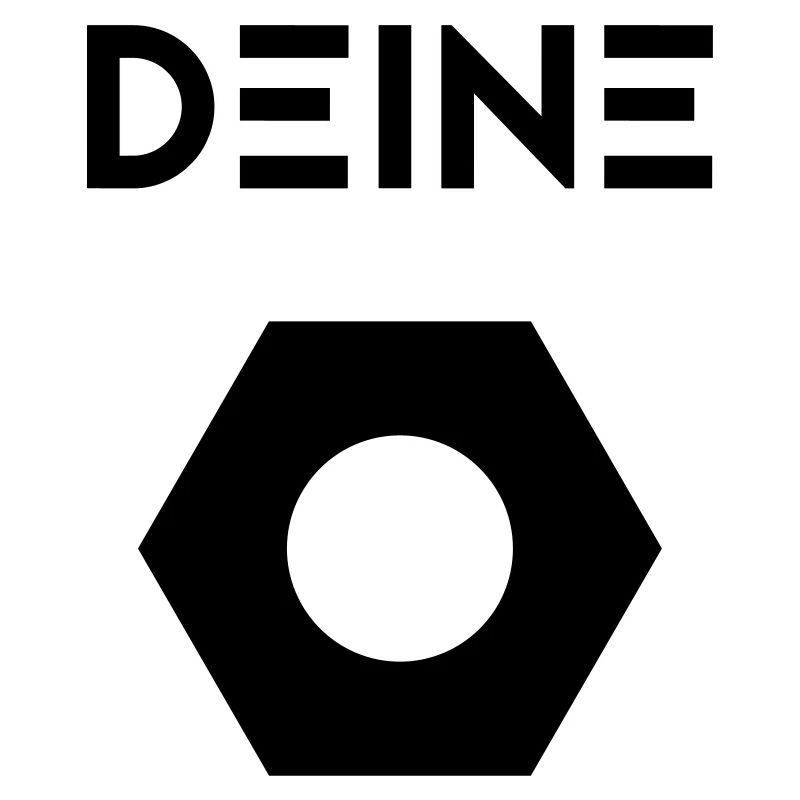 Deine ...
