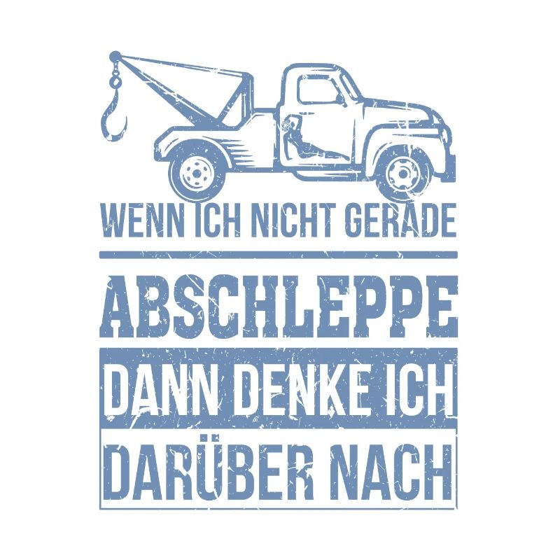 Abschleppdienst wenn ich nicht gerade abschleppe