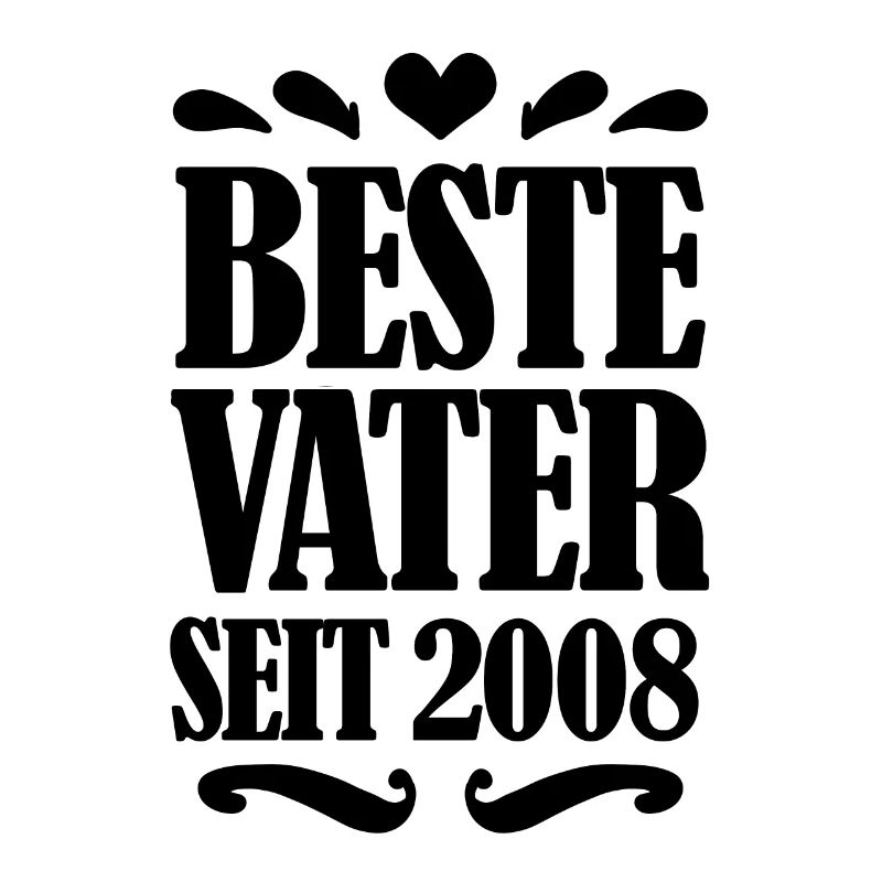 Bester Vater seit 2008