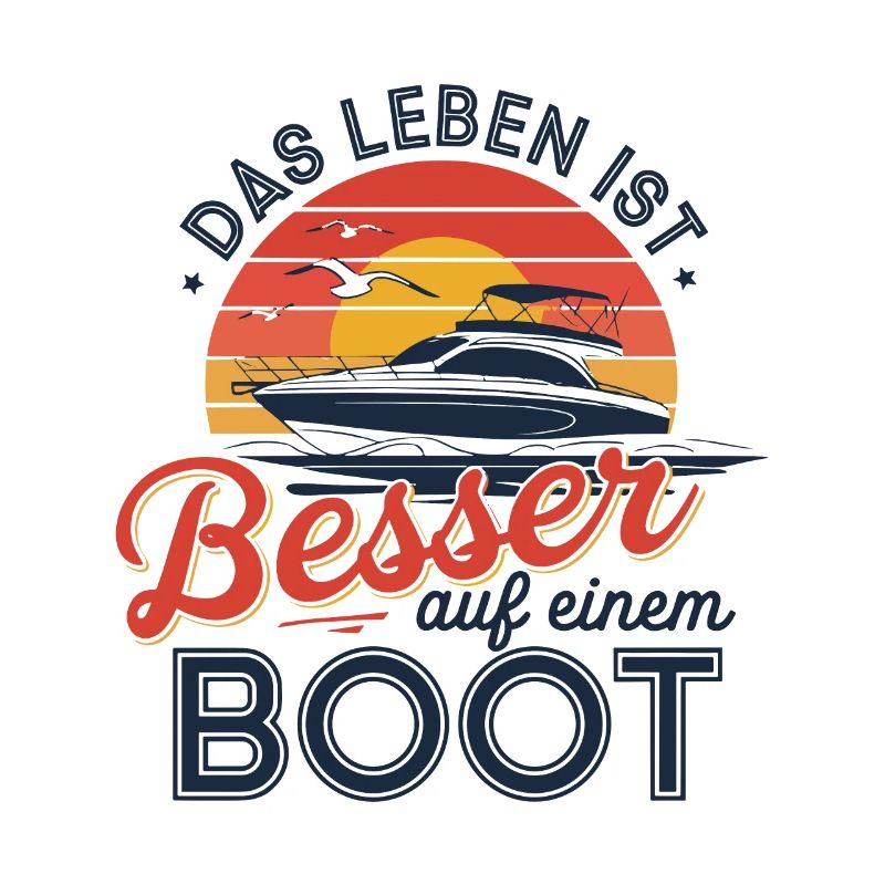 Das Leben ist besser auf einem Boot