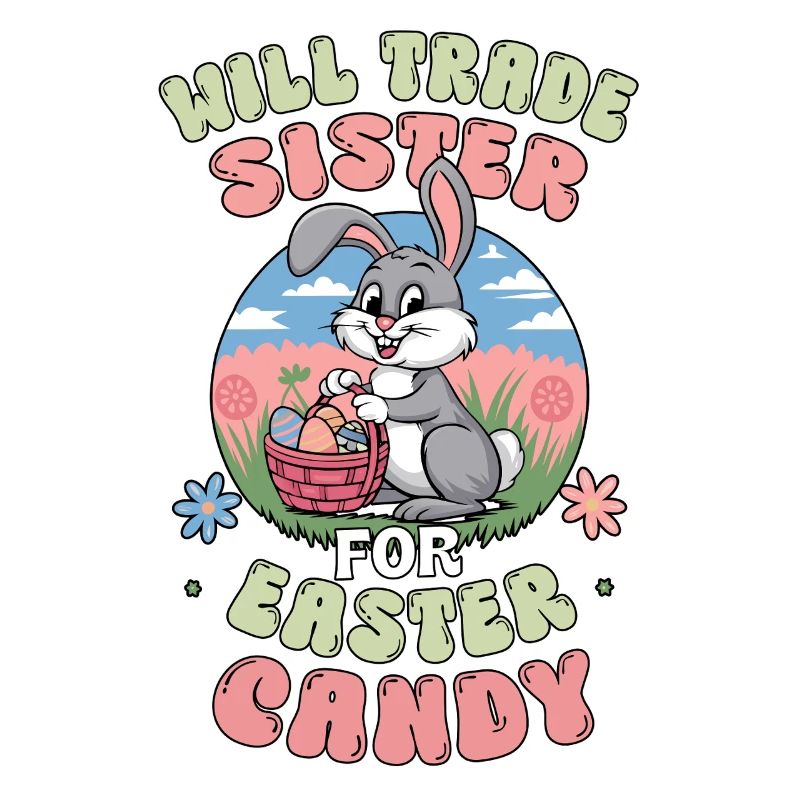 Will Trade Sister for Easter Candy
