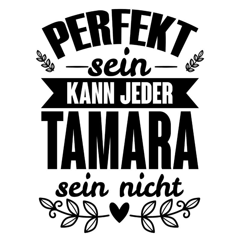 Tamara - Perfekt Sein Kann Jeder Tamara Sein Nicht