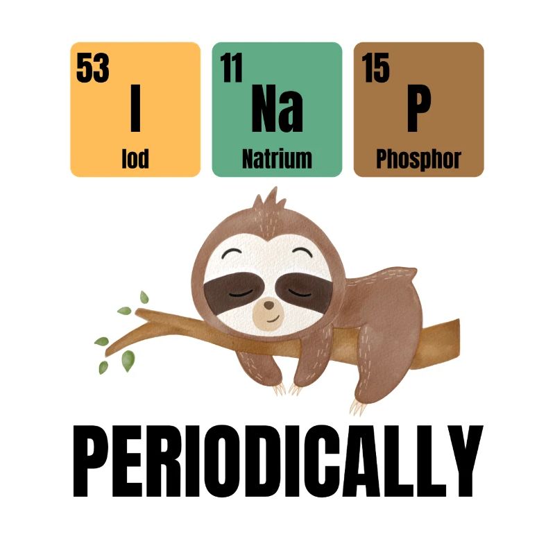 Funny Sloth Saying Chemistry Humor