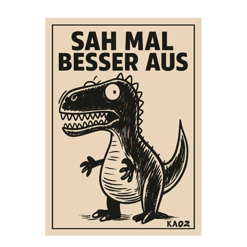 Funny Dino Saying Looked Better