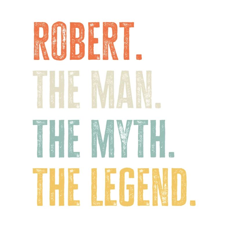 Robert Man Myth Legend Retro Design Geschenk Name