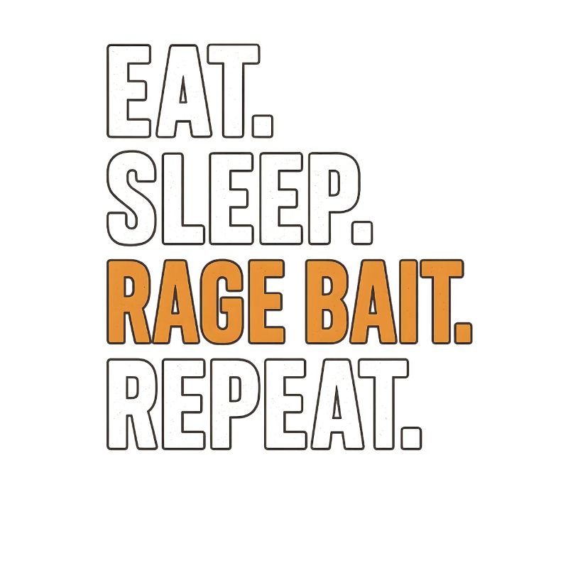 Manger Sleep Rage Bait Répéter, Mème drôle