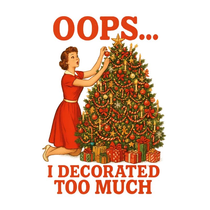 Oops I Decorated Too Much