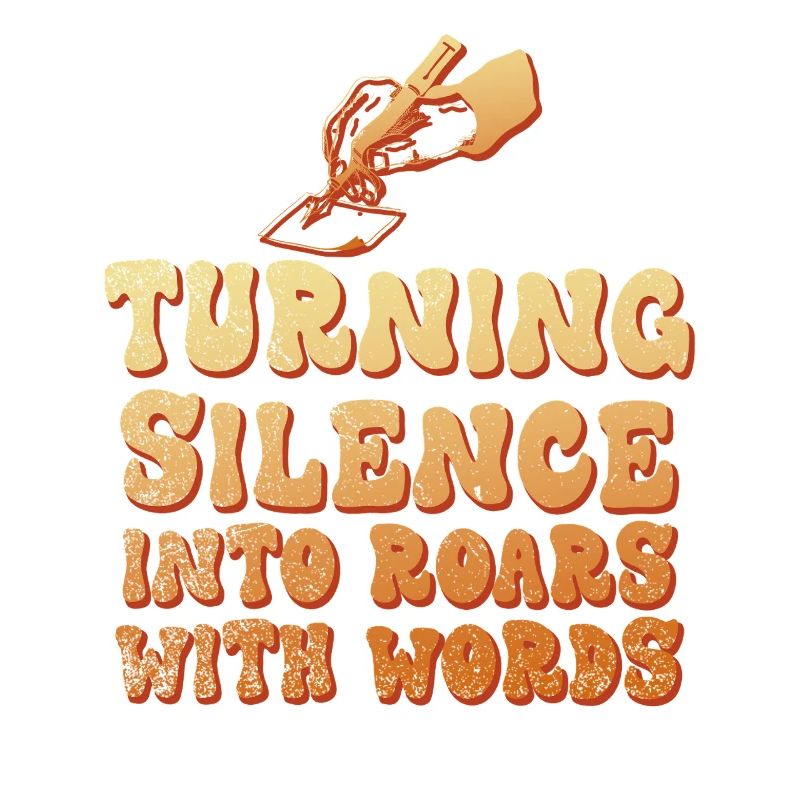 Turning Silence Into Roars with Words