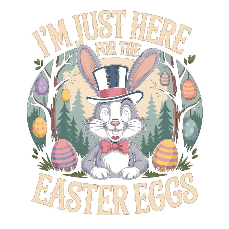 Easter Bunny T-Shirt I'm Just Here For The Easter Egg