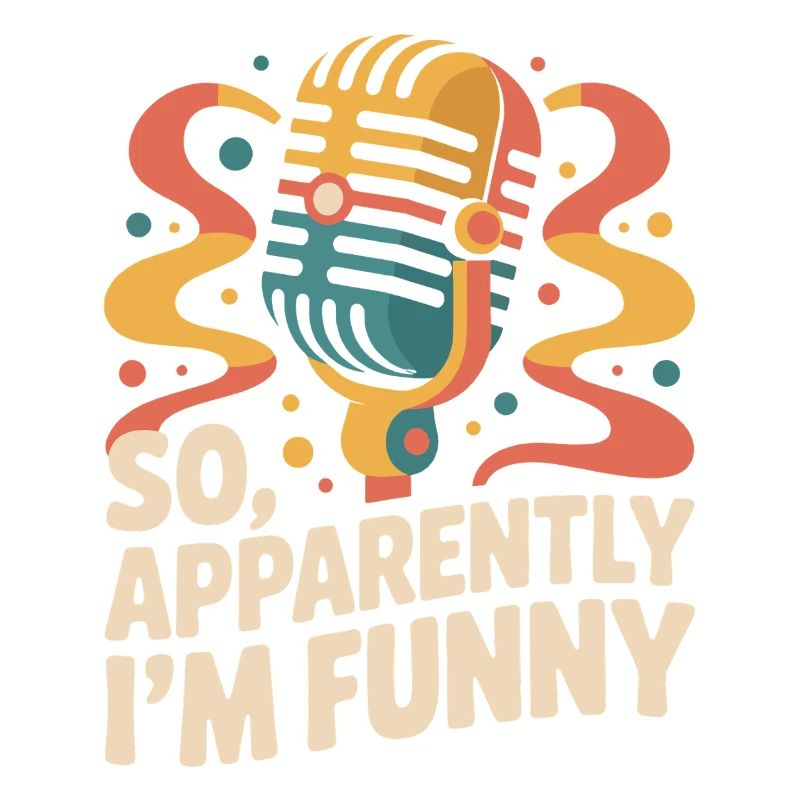 Also, anscheinend bin ich lustig