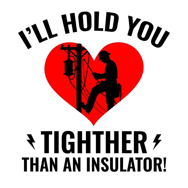 Lineman Valentine Isolant Amour Humour Design