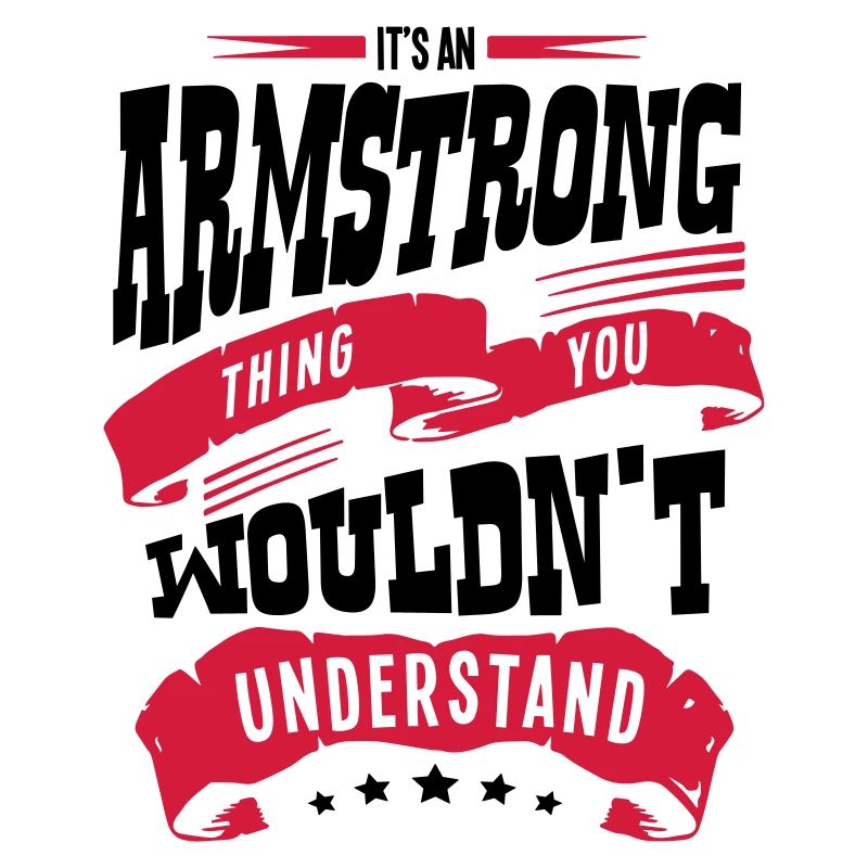 armstrong name thing you wouldnt underst