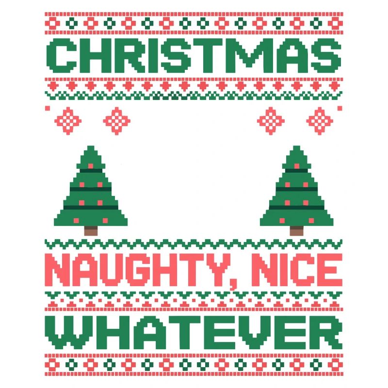 Weihnachts Pixel Sweat Naughty Nice Whatever