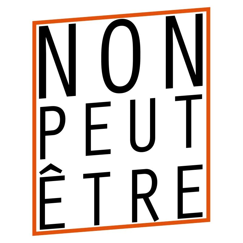 Non peut-être