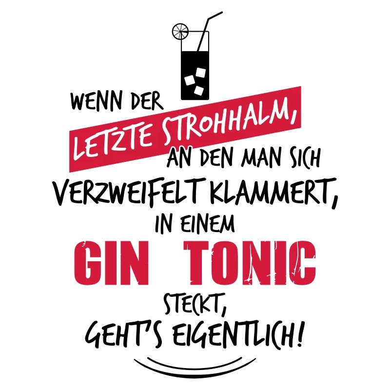 Letzter Strohhalm Gin Tonic