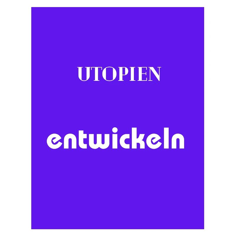 Utopian entwickeln