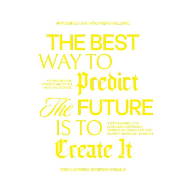 The Best Way to Predict the Future Design