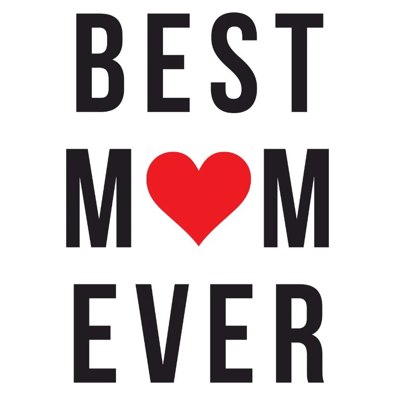 Best Mom Ever