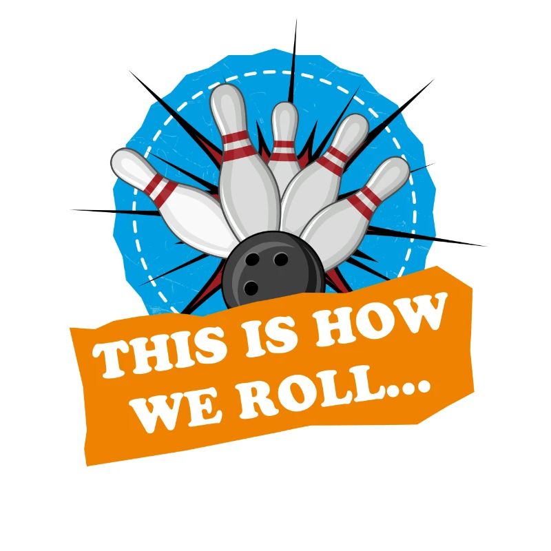 Bowling T-Shirt - Wthis is how we roll Bowler Tee