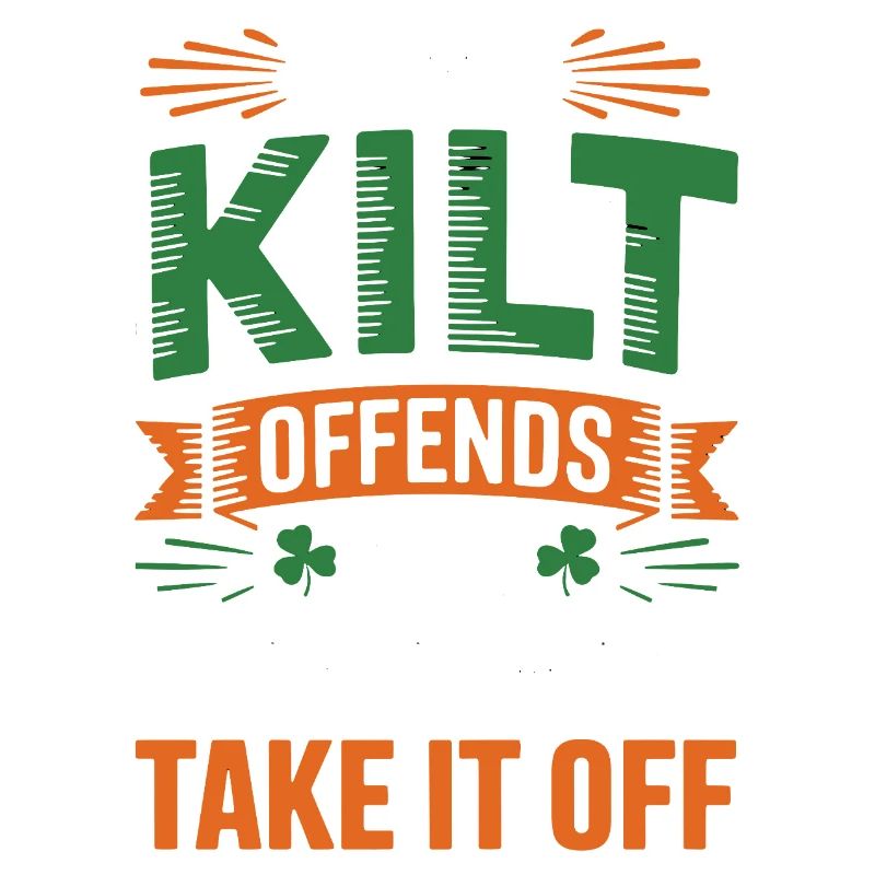 If my kilt bothers me, I can take it off