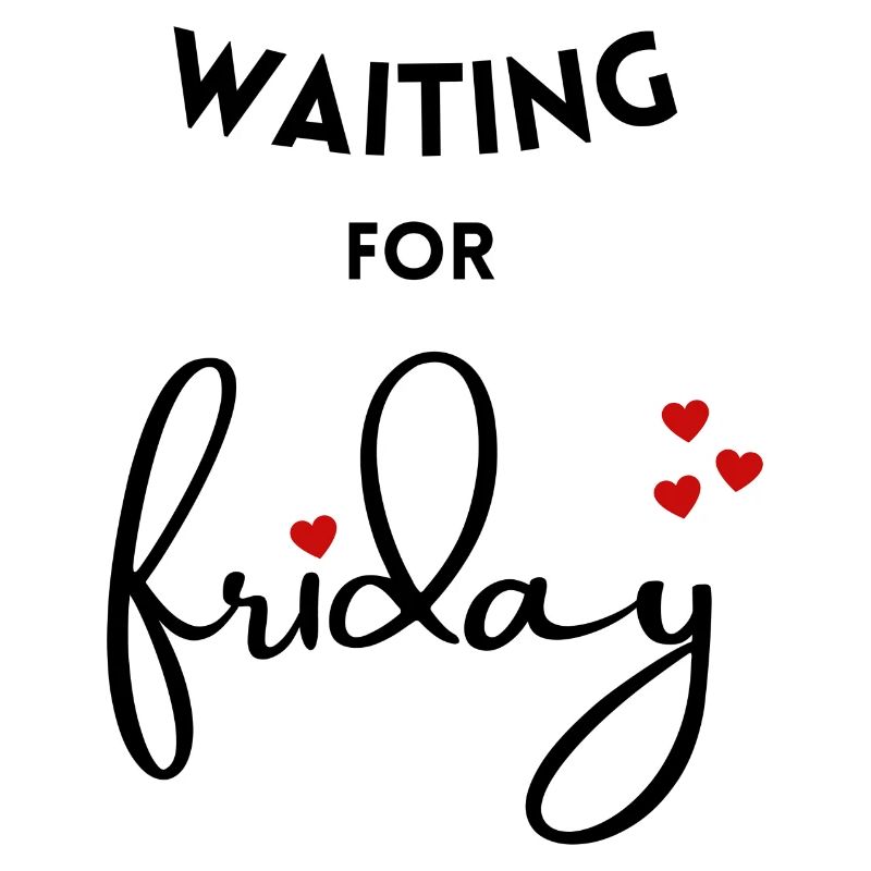 En attendant vendredi - enfin le week-end