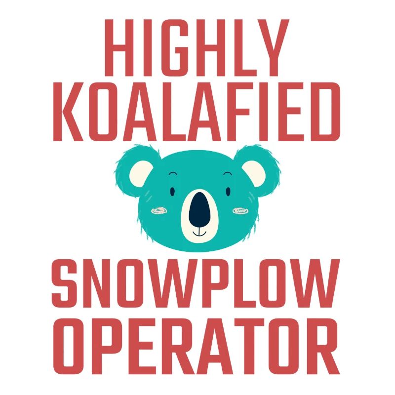 Snowplow Operator Koalafied Schneepflugfahrer