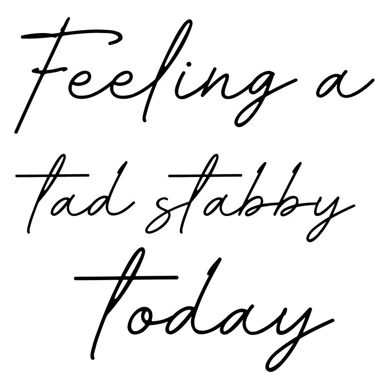 Feeling a tad stabby today