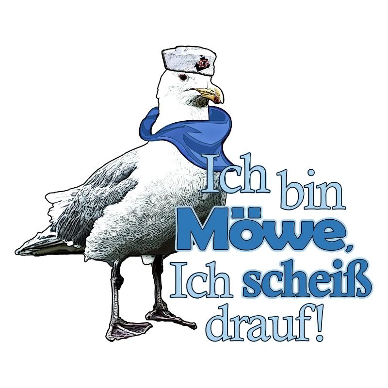 Lustige Möwe mit Spruch - Scheiß drauf!