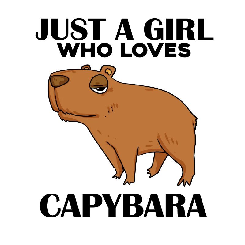 Capybara Mädchen Spruch