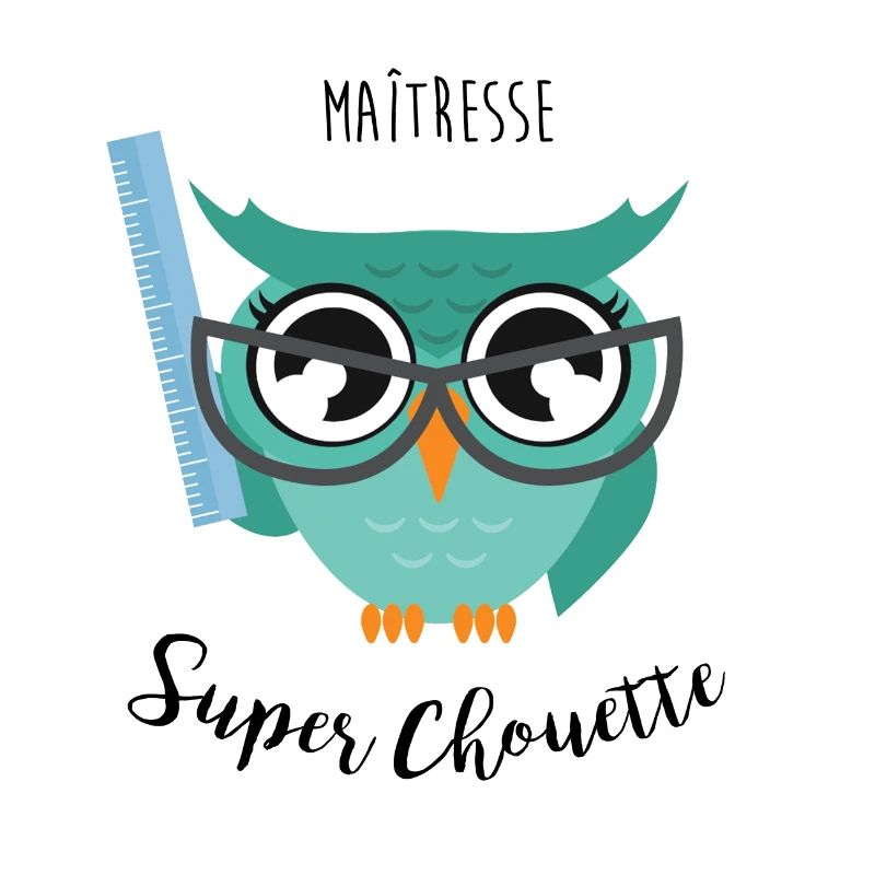 Maîtresse Super Chouette