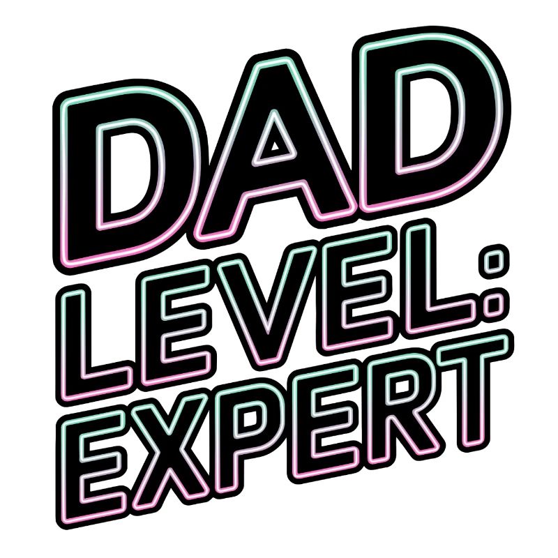 Dad Level: Expert