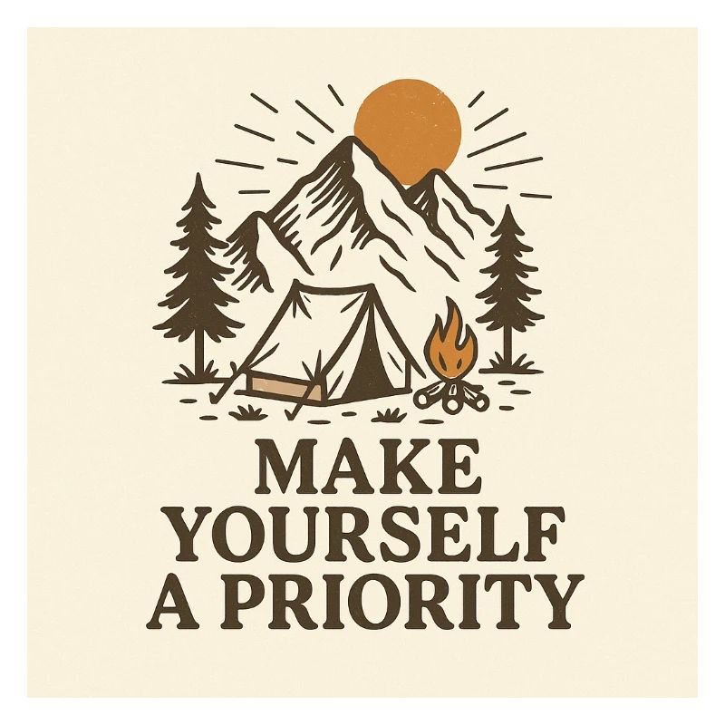 MAKE YOURSELF A PRIORITY