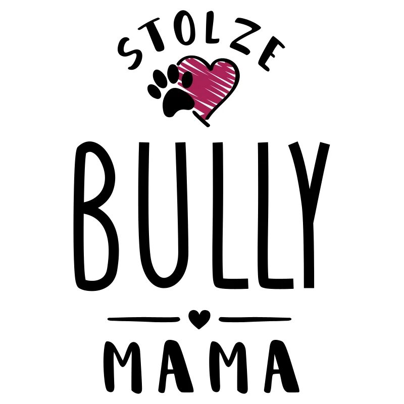 bully mama herz