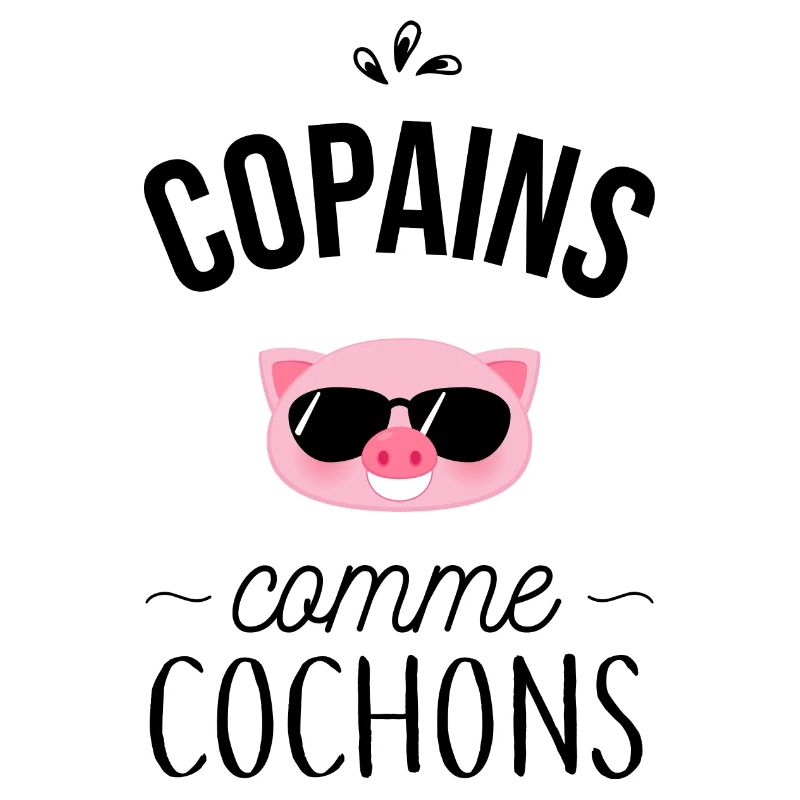 Copains comme cochons