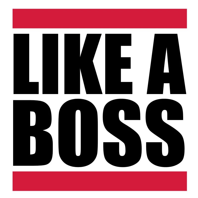 Like a Boss