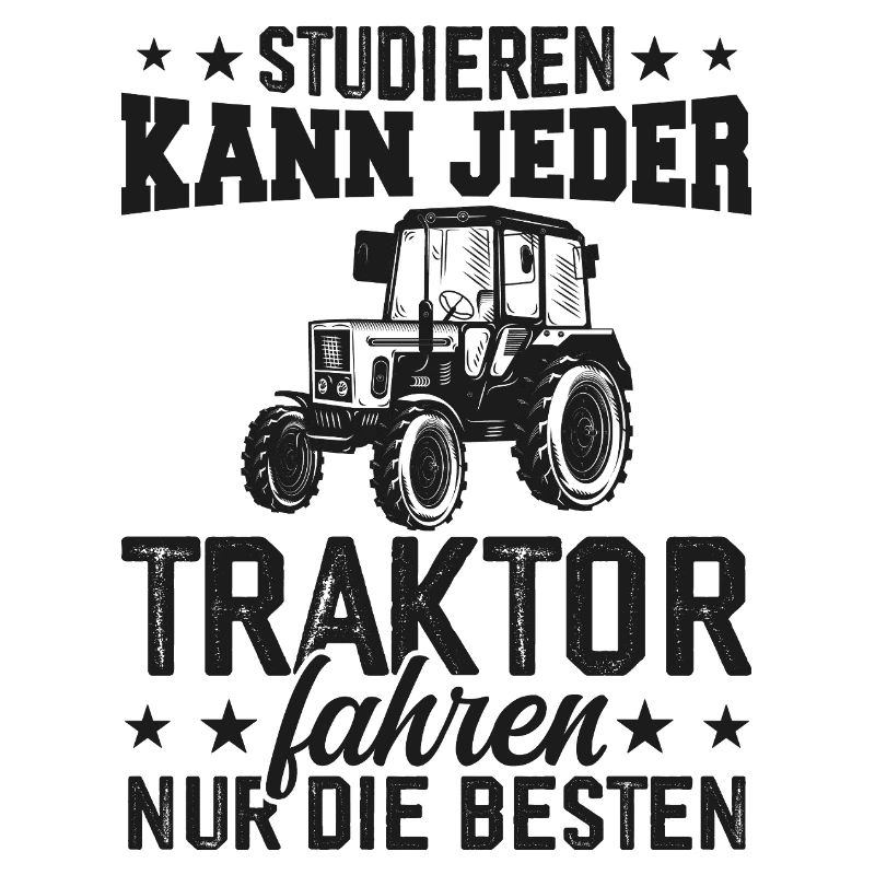 Anyone can study tractor driving only the best