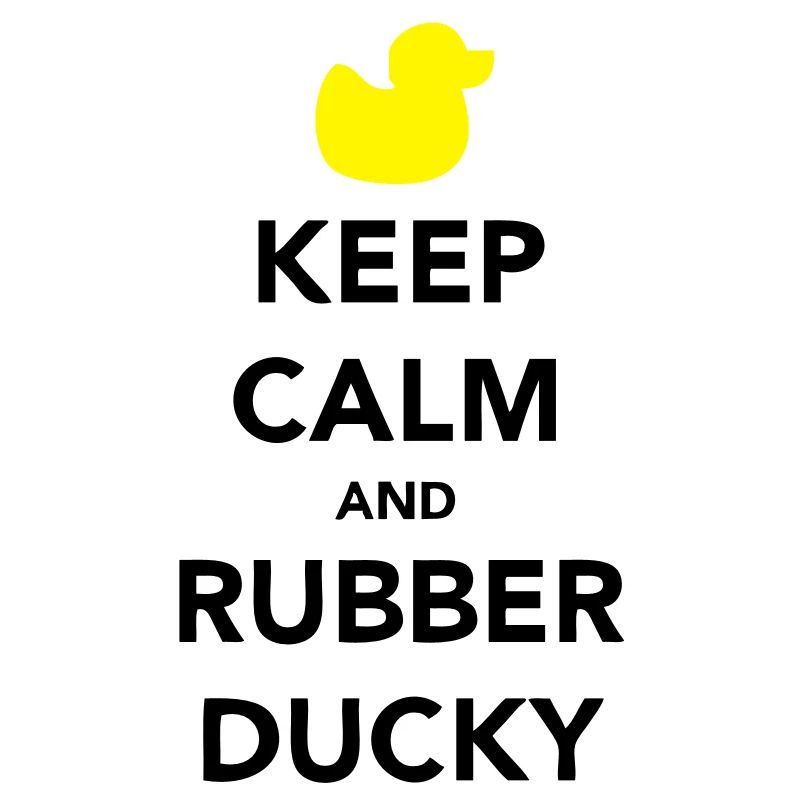 Keep Calm and Rubber Ducky
