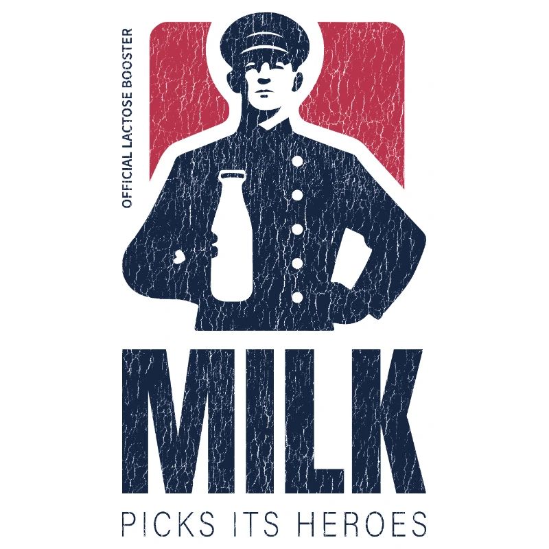 Milk picks its heroes funny ironic lactose