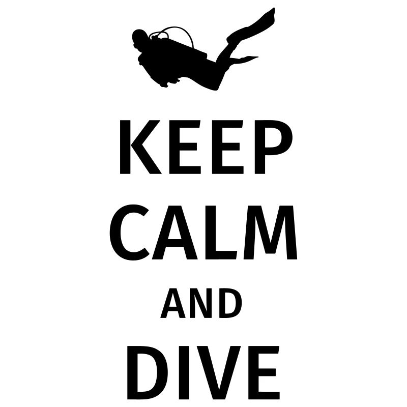 keep calm and dive