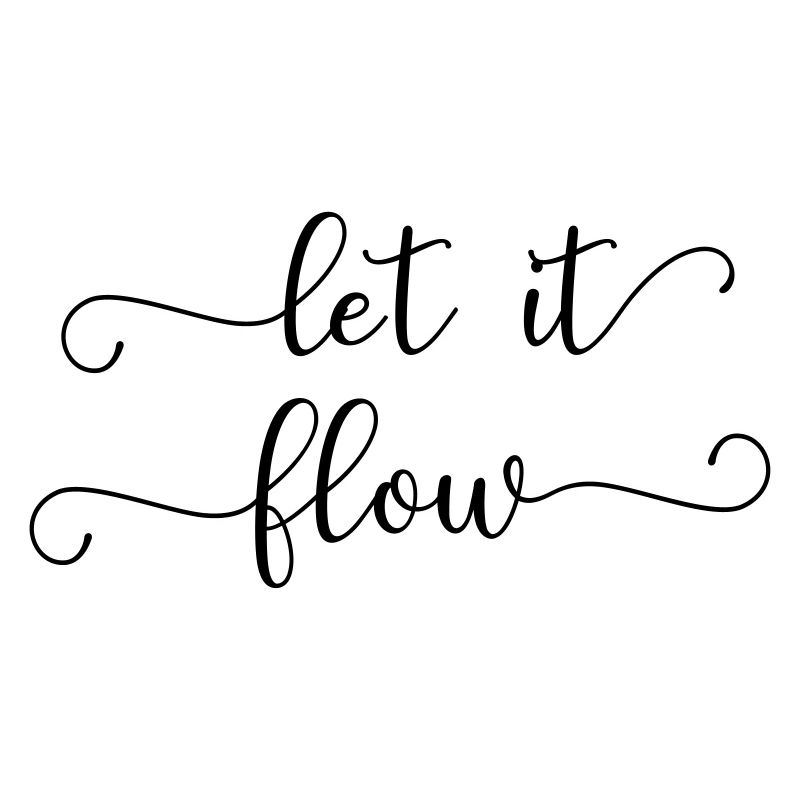 let it flow