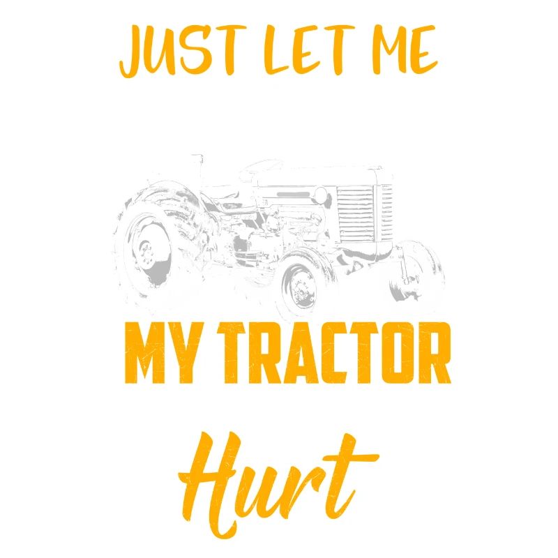 Farmer just let me drive my tractor