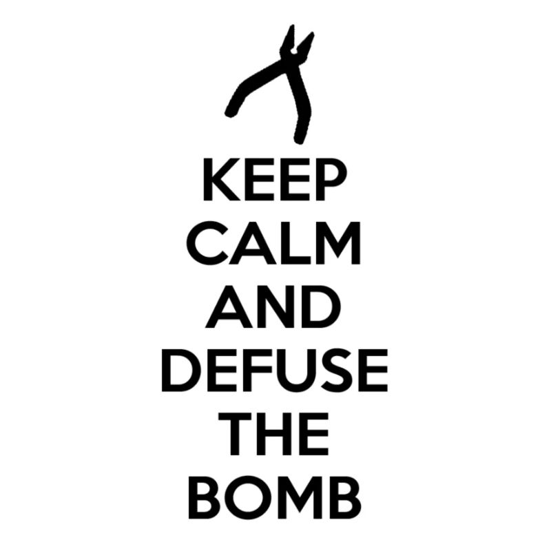 Keep Calm and Defuse Bomb